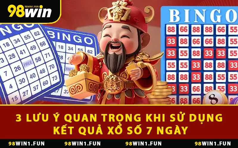 3 lưu ý quan trọng khi sử dụng kết quả xổ số 7 ngày