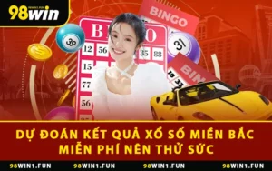 Dự Đoán Kết Quả Xổ Số Miền Bắc Miễn Phí Nên Thử Sức